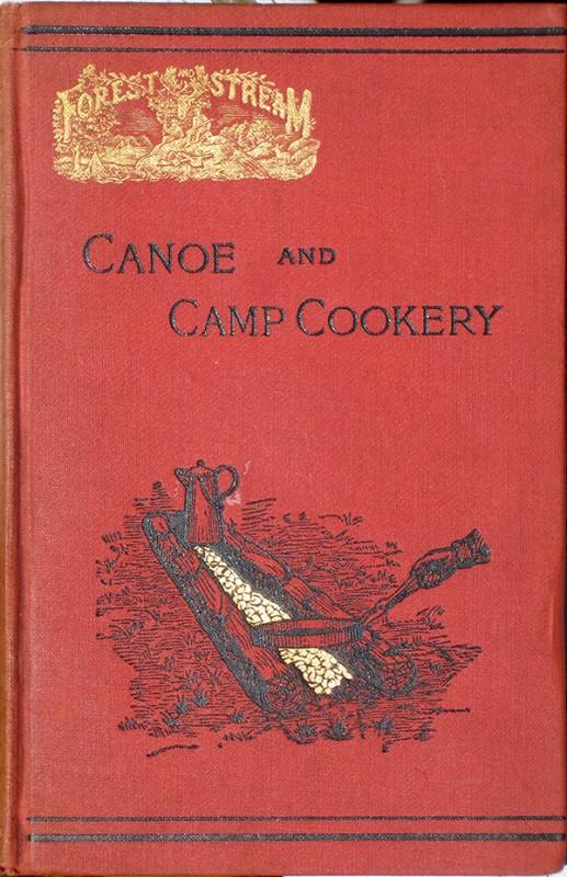 Canoe and Camp Cookery